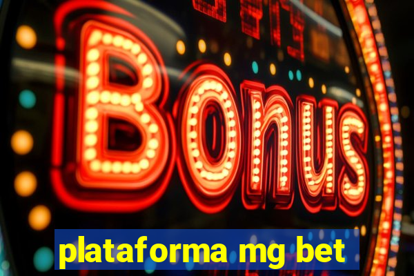 plataforma mg bet